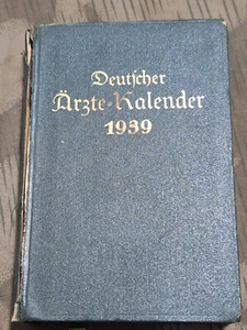 Deutscher Ärzte Kalender 1939 Arzt Viel Werbung Adressen Ratschläge - Picture 1 of 7