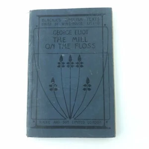 Blackies English Texts - The Mill On The Floss by George Eliot - London 1900s - Picture 1 of 6