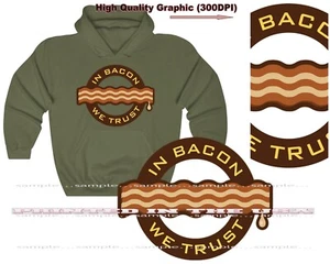 Sudadera con Capucha In Bacon We Trust Bacon Lover Divertida Verde Militar Dibujos Animados - Imagen 1 de 2