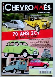 CHEVRONNÉS HORS-SERIE - 70 ANS CITROËN 2 CV - 50 ANS MEHARI - Photo 1/1