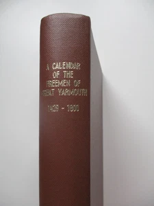 1910 1st A CALENDAR OF THE FREEMEN GREAT YARMOUTH 1429-1800 Rebound EX-LIBRARY - Imagen 1 de 15