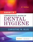 Darby's Comprehensive Review of Dental Hygiene by Christine M. Blue (2021, Trade
