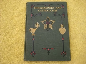 Freemasonry and Catholicism. By Max Heindel. Rosicrucian Fellowship 1947 6th ed - Bild 1 von 9