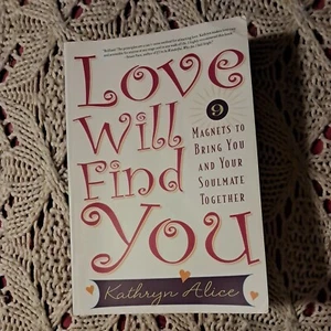 Love Will Find You: 9 Magnets to Bring You and Your Soulmate Together - Picture 1 of 3