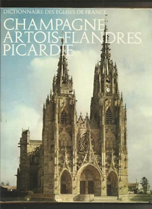 Dictionnaire des églises de France - Champagne / Artois / Flandre / Picardie - Foto 1 di 1