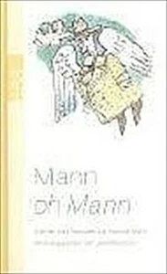 Mann-oh-Mann. Satiren und Parodien zur Familie Mann Satiren und Parodien zur Fam - Bild 1 von 1