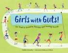Girls With Guts!: The Road To Breaking Barriers And Bashing Records By Gonzales