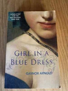 Girl in a Blue Dress by Gaynor Arnold - Paperback - Picture 1 of 1