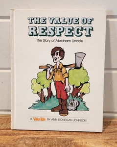 The Value Of Respect Story Of Abraham Lincoln ValueTale by Ann Johnson 1st Ed. - Imagen 1 de 10