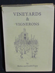 Vineyards & Vignerons~by Robin & Judith Yapp; Hbdj,1979~Signed~French Wines - Bild 1 von 16