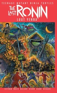 Teenage Mutant Ninja Turtles: The Last Ronin - The Lost Years #1 Cover B Kevin E - Picture 1 of 1