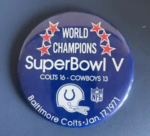 Vintage NFL Super Bowl V WORLD CHAMPIONS BALTIMORE COLTS JUMBO PIN Button - Picture 1 of 2