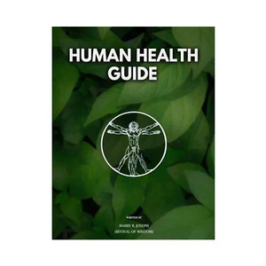 Human Health Guide Or The Book Of Wisdom By Harry B Joseph Inspirational Wisdom - Picture 1 of 15