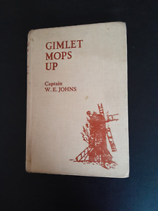 Gimlet Mops Up (Captain W.E.Johns - 1947) )