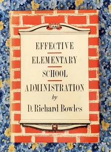 Effektive Grundschulverwaltung von D. Richard Bowles, 1968, HC/DJ - Bild 1 von 24