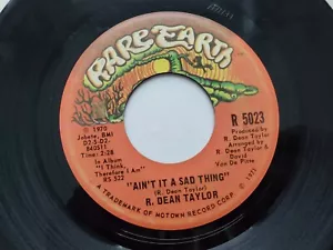 R. DEAN TAYLOR - Ain't it a Sad Thing / Back Street 1970 POP ROCK 7" Rare Earth - Picture 1 of 2
