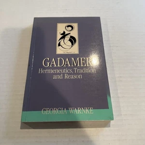 Gadamer : Hermeneutics, Tradition, and Reason Paperback Georgia W - Picture 1 of 4