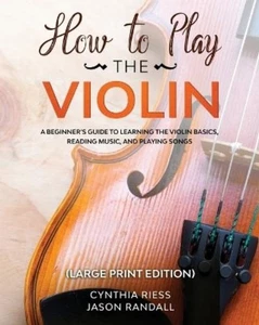 Cynthia Riess How to Play the Violin (Large Print Edition) (Paperback) - Picture 1 of 1