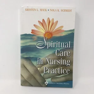 Spiritual Care in Nursing Practice Textbook ISBN 9780781740968 Mauk Schmidt - Picture 1 of 3