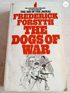 1979 6THpt THE DOGS OF WAR FREDERICK FORSYTH PB/PAPERBACK BOOK SOLDIERS COVER - Picture 1 of 8
