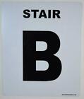 Stair B Sign (White, Rust Free , 10X12)-Grand Canyon Line-ref0420