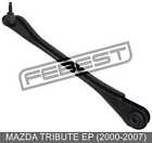 Right Rear Upper Rod For Mazda Tribute Ep (2000-2007)