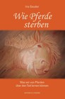Iris Geuder Wie Pferde sterben