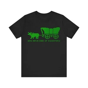 Oregon Trail You Have Died of Dysentery Funny Gamer Tee Shirt - Picture 1 of 21