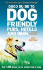Good Guide to Dog Friendly Pubs, Hotels and B&Bs 4th edition,Alisdair Aird, Fio