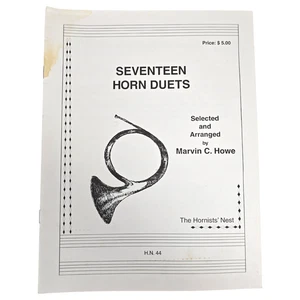 Marvin C Howe Seventeen French Horn Duets Sheet Music Book 1980 Hornists Nest - Picture 1 of 9