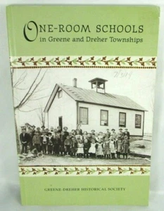 One-room Schools in Greene and Dreher Townships Illustrated 2011 Paperback RARE - Picture 1 of 7