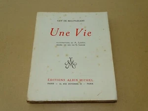 *** Une Vie *** Guy de Maupassant - 1956 - Ed. Albin Michel - Picture 1 of 10