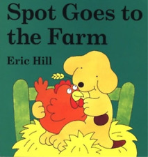 Eric Hill Spot Goes to the Farm board book (Board Book) Spot