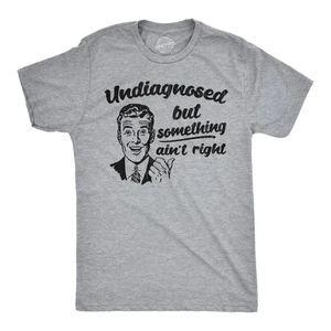 Camisetas divertidas para hombre sin diagnosticar pero algo no tiene derecho gráfico sarcástico - Imagen 1 de 7