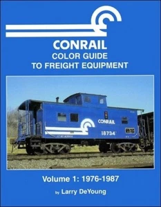 CONRAIL Color Guide to FREIGHT Equipment, 1976-1987 - (BRAND NEW BOOK) - Picture 1 of 1