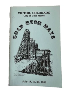 Victor, Colorado City of Gold Mines Gold Rush Days Broschüre 18., 19. Juli 1986 - Bild 1 von 2