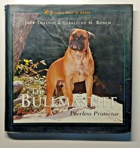 The Bullmastiff by Jack Shastid & Geraldine Roach 1999 Howell Books hardback - Picture 1 of 16