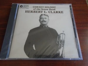 Herbert L. Clarke ( Cornet Soloist ) - ( CD - Crystal Records ) NEW SEALED - Picture 1 of 2