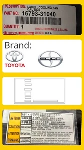 Cooling Fan Scion Caution Label 16793-31040 Genuine Toyota OEM 1679331040 - NEW - Picture 1 of 15