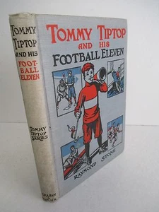 TOMMY TIPTOP & His Football Eleven by Raymond Stone circa 1915 Illustrated - Picture 1 of 3