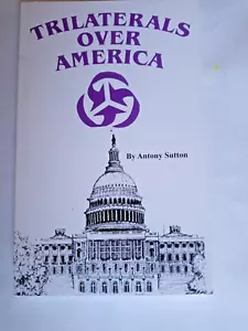 Trilaterals Over America by Anthony Sutton - Picture 1 of 4