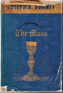 The Mass - Joseph A. Dunney - HC DJ - 1942 - Picture 1 of 2
