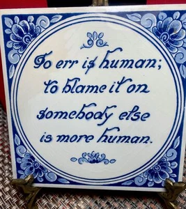 Whimsical Delft Tile Hand-Painted in Holland: To err is human; to blame it.. - Picture 1 of 4