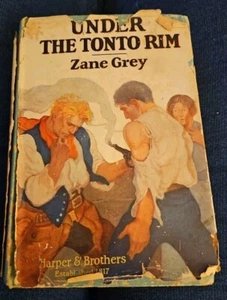 Zane Grey ~ Under the Tonto Rim, Harper & Brothers, 1926 First Edition - Picture 1 of 7