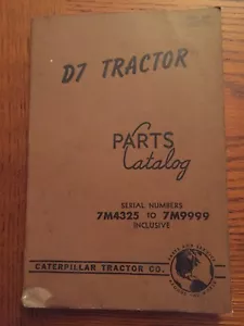 Caterpillar D7 Tractor Parts Catalog Serial No. 7M4325 To 7M9999 Inclusive - Picture 1 of 4