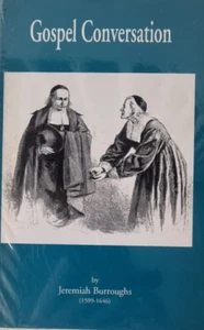GOSPEL CONVERSATION By Jeremiah BURROUGHS / Soli Deo Gloria / NEW - Picture 1 of 2