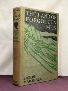 The Land of Forgotten Men by Edison Marshall (1923,HB) Adventure in Alaska - Picture 1 of 6