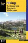 Hiking the Absaroka-Beartooth Wilderness [Regional Hiking Series]