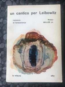 Un cantico per Leibowitz, W. Miller Jr., SFBC 1°Ed. La Tribuna 1964. SF - Foto 1 di 9