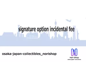 Signature option incidental fee - Picture 1 of 1
